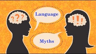 Don’t Believe the #Myths: The Truth about #Language Learning Revealed!