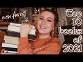 BEST BOOKS OF 2021! Top 10 Books of the Year, Lots of New Favourites!