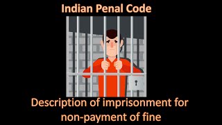 IPC Section 66-Description of imprisonment for non-payment of fine