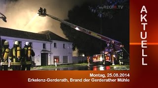 myREGIO.TV - AKTUELL: Brand der „Gerderather Mühle“