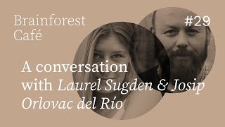 Laurel Sugden and Josip Orlovac del Río: The Spirit of Huachuma