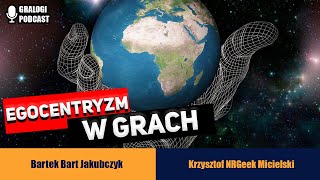 Egocentryzm w grach - Gralogi  Podcast #021 (polskie napisy / english subs)