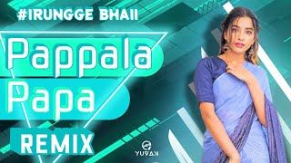 Dj Yuvan - Pappala Papa Remix