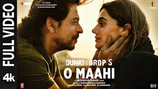 O maahi song Shahrukh Khan dunki drop 5 o maahi song O maahi Lofi song o maahi dunki song
