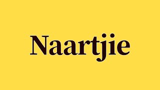 Naartjie Pronunciation and Meaning