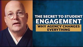 The Secret to Student Engagement: Why Agency Changes Everything