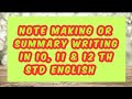 10th & 12th std English Note Making or Summary Writing