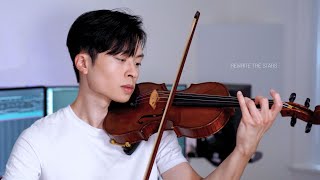 Rewrite The Stars (The Greatest Showman) violin cover by Daniel Jang