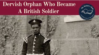 Sudanese Dervish Orphan Who Became the British Army's First Black Soldier in 1899