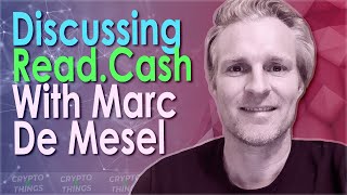 ▶️ Discussing Read.Cash & BCH With Marc De Mesel | EP#338
