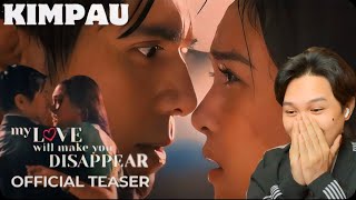 KIMPAU - ‘My Love Will Make You Disappear’ | Official Teaser | Kim Chiu, Paulo Avelino | REACTION