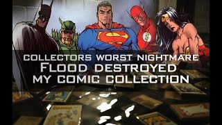 Flood Destroyed My Comic Collection - Collectors Worst Nightmare