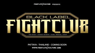 FLC Presents - The Black Label Fight Club  - Pattaya Thailand