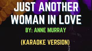 Just Another Woman In Love - Anne Murray, Karaoke Version