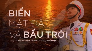 Biển, Mặt Đất Và Bầu Trời - 135BAND | ST: Nguyễn Văn Chung | MV Official