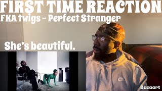 REACTION | FKA twigs - Perfect Stranger