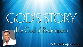 The God Redemption - క్రీస్తులో విమోచన - Dr.Noah R.Ajay Kumar