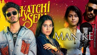 Katchi Sera X Manike Mage Hithe | Sai Abhyankkar | Samyuktha | Satheeshan ft. Dulan ARX | Yohani