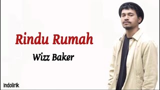 Wizz Baker Rindu Rumah Lirik Lagu Indonesia...