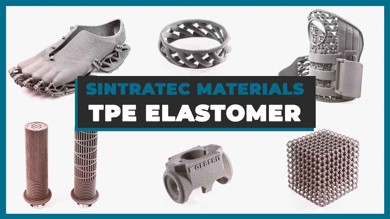 What Is TPE? – An Introduction To Thermoplastic Elastomer In SLS 3D ...