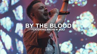 By The Blood (feat. Andrew Holt) // The Belonging Co