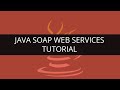 Java Soap Web Services Tutorial | Understanding Web Services in Java | Java/J2ee and SOA Tutorial