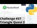 Hackerrank Python | Challenge #37 | Triangle Quest Two