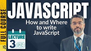JavaScript Lecture-3 | JavaScript Output | Where to Write JavaScript Code
