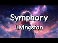 Symphony - Livingston (lyrics) / Music