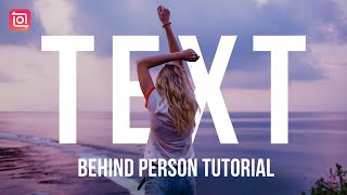 Create Text Behind Person Effect in Your Video (InShot Tutorial)