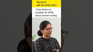 3 key factors for mains answer writing Ramya R AIR 45 UPSC 2023 #upsc#ias#ips #lbsnaa#iasmotivation