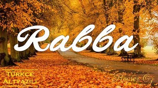 Rabba - Türkçe Alt Yazılı | Yalancı Bahar | Rahat Fateh Ali Khan
