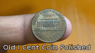 Coin Polishing - One Cent Coin Polish To Mirror / Old USA Coin Restoration #1