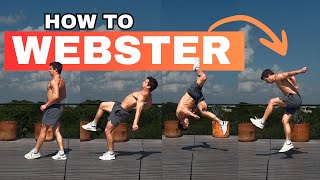 HOW TO WEBSTER｜ Step By Step Tutorial By Cirque Du Soleil Artist