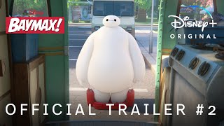 Baymax! |  Trailer 2 | Disney+ Hotstar Malaysia