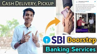 SBI Doorstep Banking Service Facility | SBI Cash Delivery Home Service | Vicer Tech