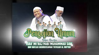 LIVE STREAMING PENGAJIAN UMUM DALAM RANGKA ISRA' MI'RAJ NABI MUHAMMAD SAW