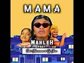 Mahleh - Mama Feat. Dj Obza & Sindi Nkosazana (Official Audio)