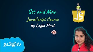 Set and Map | JavaScript Course | Logic First Tamil