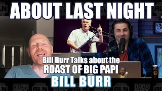 Bill Burr on the Roast of Red Sox Legend Big Papi David Ortiz | About Last Night w/ Adam Ray Clips
