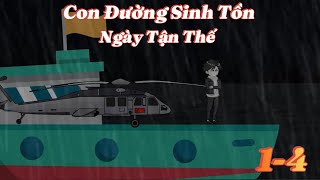 FULL (Tập 1-4) | Con Đường Sinh Tồn Ngày Tận Thế | Kễnh Sup