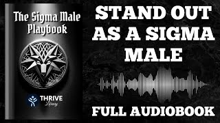 Sigma Male Audiobook - The Sigma Male Playbook Full Length Audiobook