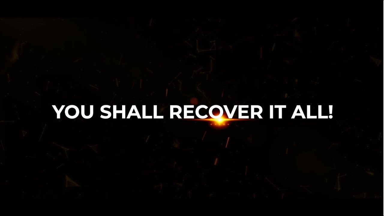 YOU SHALL RECOVER ALL - YouTube