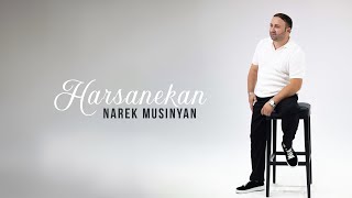 Narek Musinyan  - Harsanekan