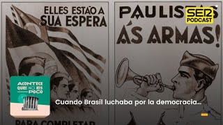 Acontece que no es poco | Cuando Brasil luchaba por la democracia…