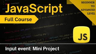 Input Events Explained ✨ | Mini Project with oninput & onchange | JavaScript Full Course 2025