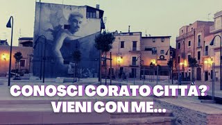 Conosci Corato città? Vieni con me...