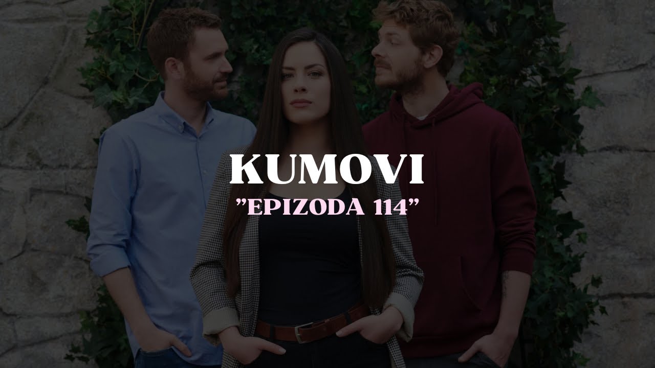 Kumovi Epizoda 114 - Serija Kumovi Online - YouTube