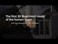 CMU creates the first 3D bioprinted model of the human heart