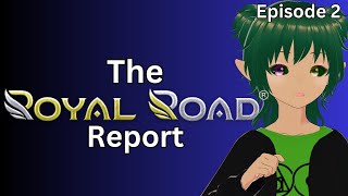 Royal Road Report Episode 2